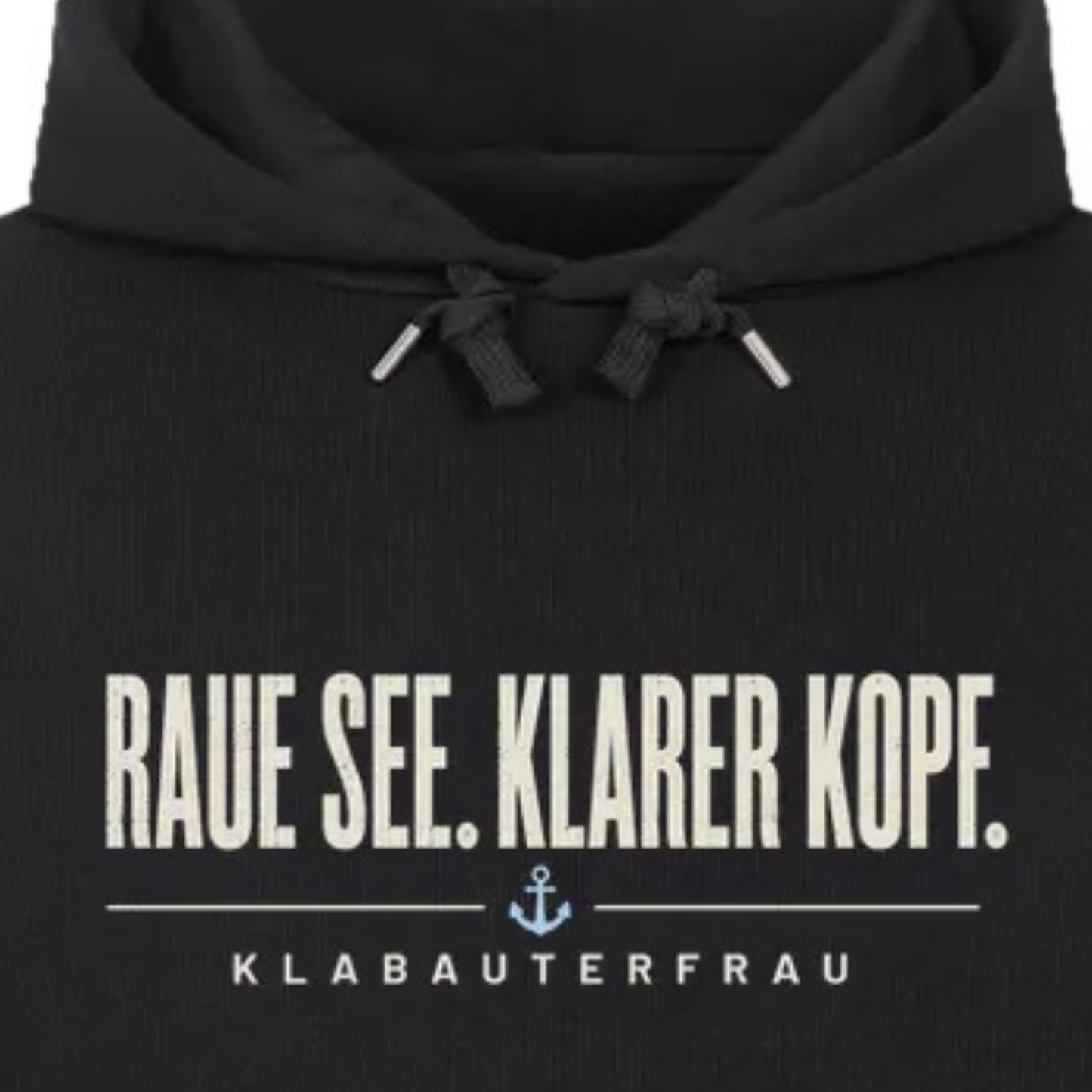 RAUE SEE. KLARER KOPF. HOODIE. Klabauterfrau.