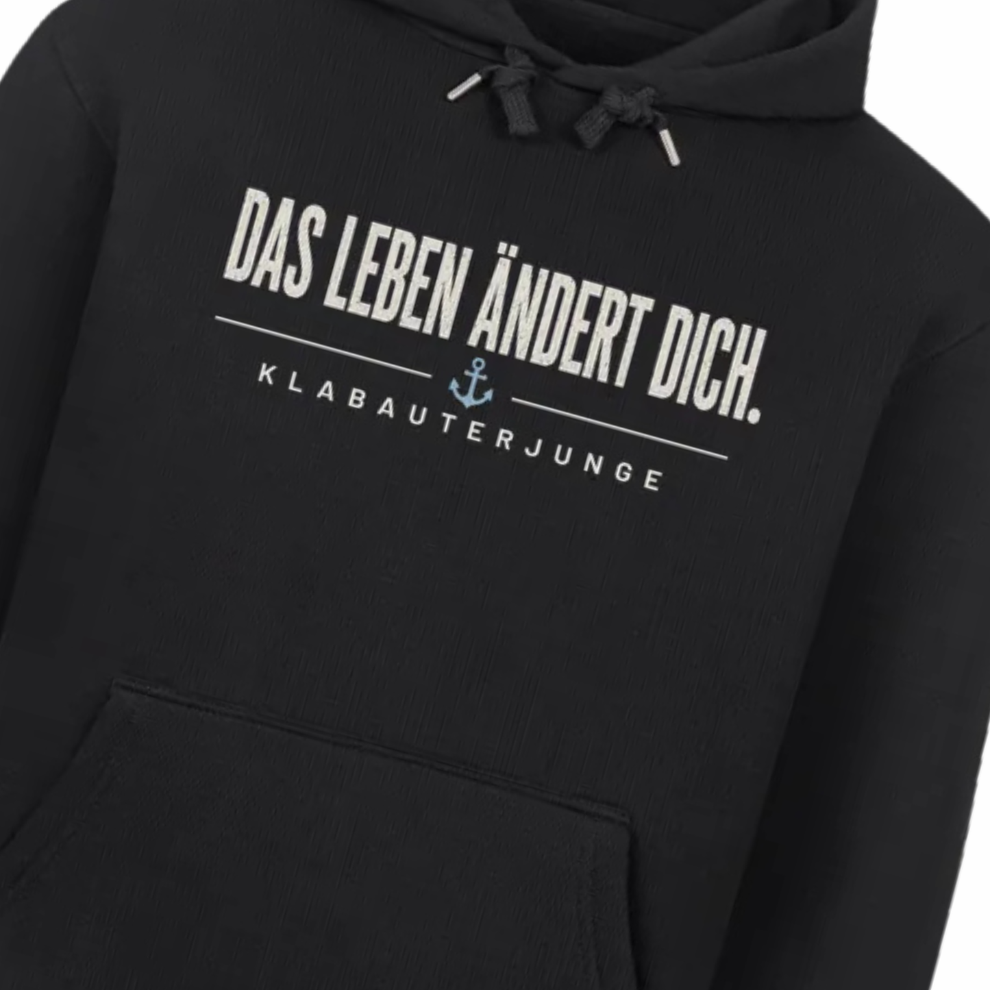 DAS LEBEN ÄNDERT DICH. Hoodie