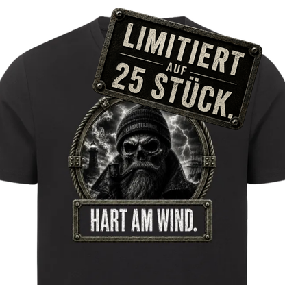 HART AM WIND. Limitiert auf 25 Shirts.