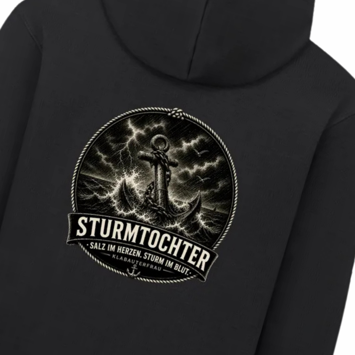 SALZ IM HERZEN. STURM IM BLUT. Sturmtochter. HOODIE.